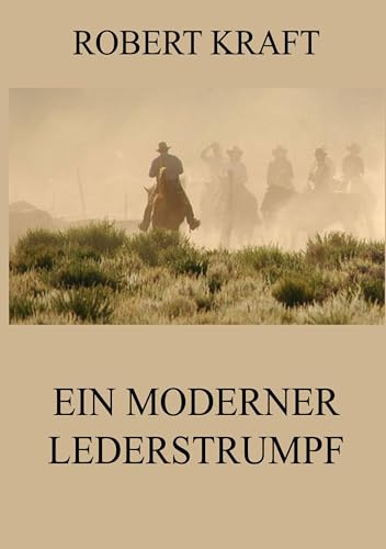 Ein moderner Lederstrumpf