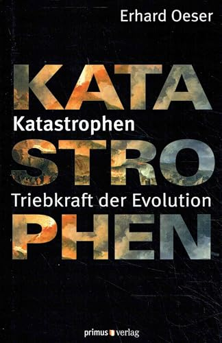 Katastrophen: Triebkraft der Evolution