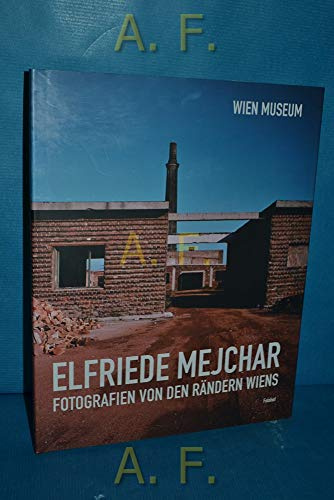Fotografien von den Rändern Wiens: Fotografien von der Randern Wiens