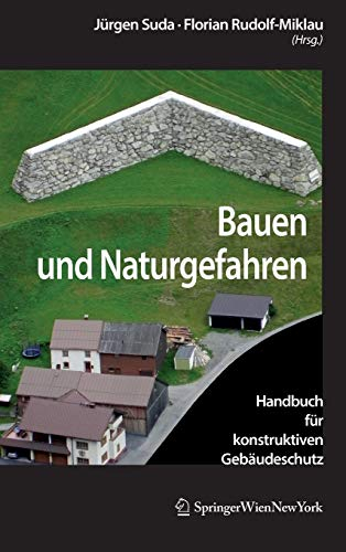Bauen und Naturgefahren: Handbuch für konstruktiven Gebäudeschutz