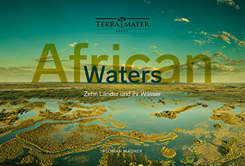 African Waters: Zehn Länder und ihr Wasser