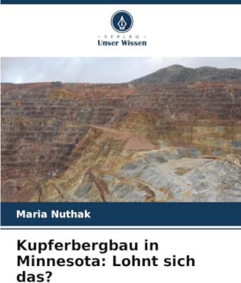 Kupferbergbau in Minnesota: Lohnt sich das?: DE