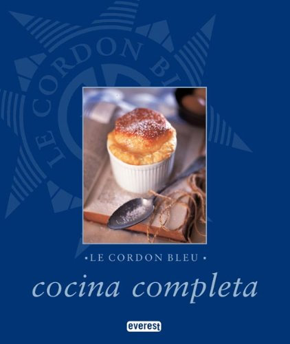Le Cordon Bleu. Cocina completa (Cocina internacional)