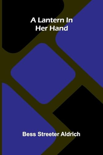 A Lantern In Her Hand
