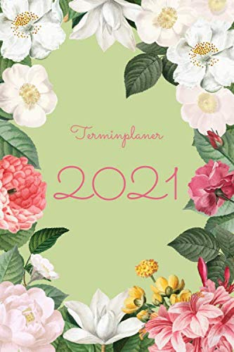 Terminplaner 2021: Day by Day - ein Kalender zum planen, organisieren und notieren - Lebensfreude-Kalender 2021 - Vintage Rosen Blumen