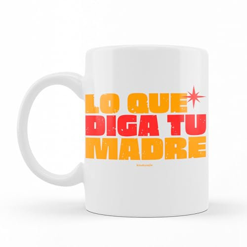 Wondernastic - Taza Lo que diga tu madre, Capacidad de 350 ml, Color Blanco, Taza de Cerámica, Apta para Lavavajillas y Microondas, Divertido y Original, Diseño Exclusivo