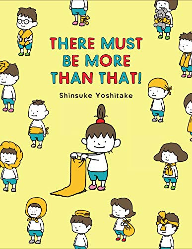 There Must Be More Than That!: Shinsuke Yoshitake
