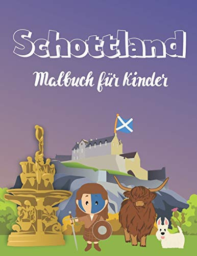 Schottland: Malbuch für Kinder