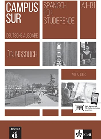Campus Sur A1-B1: Übungsbuch mit Audios (Campus Sur: Spanisch für Studierende)