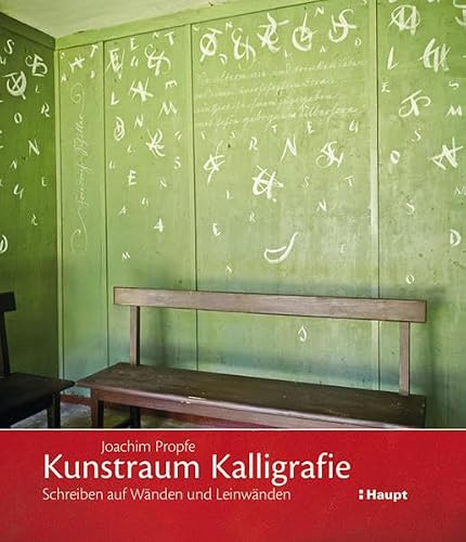 Kunstraum Kalligrafie: Schreiben auf Wänden und Leinwänden