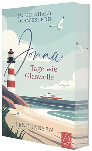 Jonna - Tage wie Glaswolle | Mit wunderschönem limitierten Farbschnitt: Band 1 der Zweieinhalb-Schwestern-Reihe | Ein bewegender Roman über ... ... Neuanfänge und die leise Rückkehr der Liebe