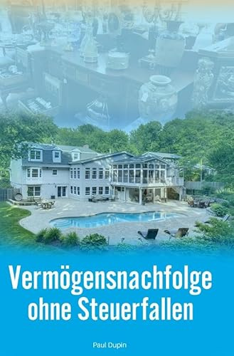 Vermögensnachfolge ohne Steuerfallen: DE