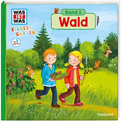 WAS IST WAS Kindergarten, Band 2. Wald: Wald, Waldtiere und Waldforscher - ab 3 Jahren!