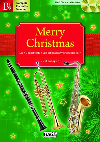 Merry Christmas für B-Instrumente: Die 45 beliebtesten und schönsten Weihnachtslieder