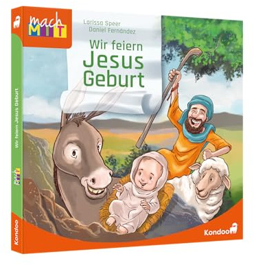Wir feiern Jesus Geburt (Mach mit!)