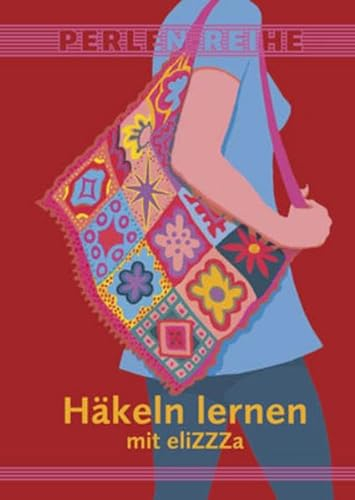 Häkeln lernen mit eliZZZa (Perlen-Reihe)