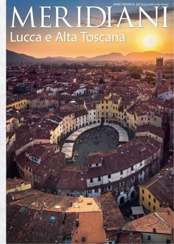 Lucca e Alta Toscana (Meridiani)