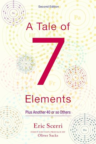 A Tale of Seven Elements: Plus Another 40 or So Others