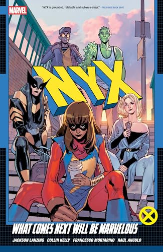 NYX Vol. 1: What Comes Next Will Be Marvelous