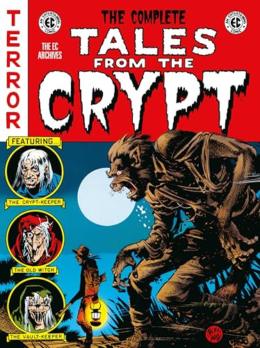The Complete Tales from the Crypt Archive (EC Archives)