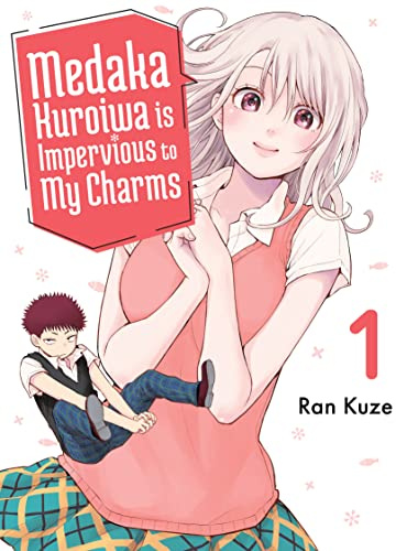 Medaka Kuroiwa Is Impervious to My Charms 1