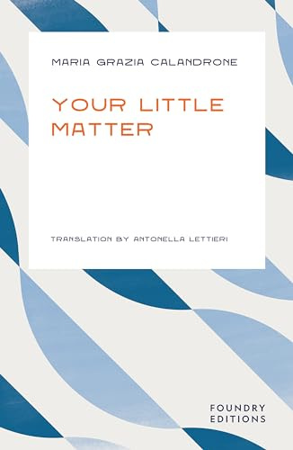 Your Little Matter (Foundry Mediterranean Collection: Intelligent Entertainment from around the Middle Sea, 2)