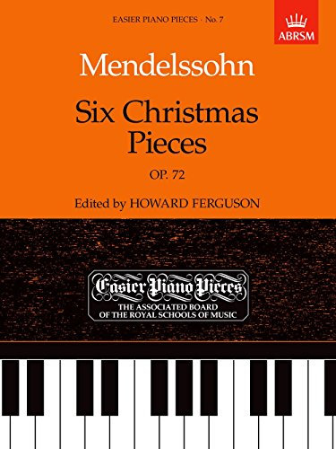 Six Christmas Pieces Op.72: Easier Piano Pieces 07 (Easier Piano Pieces (ABRSM))