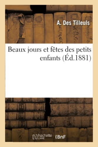 Beaux jours et fêtes des petits enfants (Litterature)