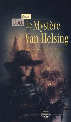 LE MYSTERE VAN HELSING: Histoires de vampires