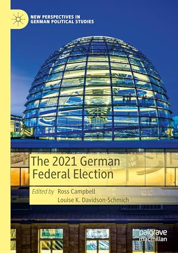 The 2021 German Federal Election (New Perspectives in German Political Studies)