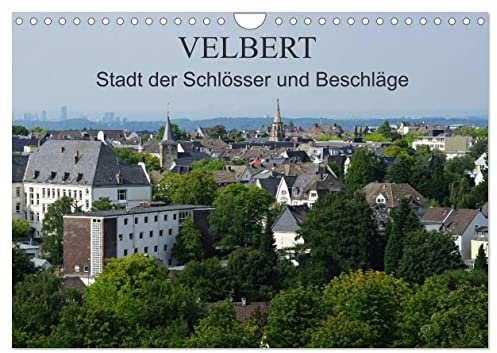 Velbert - Stadt der Schlösser und Beschläge (Wandkalender 2026 DIN A4 quer), CALVENDO Monatskalender: Velbert liegt im Bergischen Land und ist bekannt ... und Beschlägeindstrie (CALVENDO Orte)