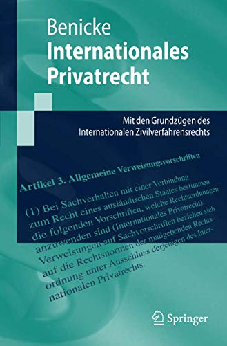 Internationales Privatrecht: Mit den Grundzügen des Internationalen Zivilverfahrensrechts (Springer-Lehrbuch)