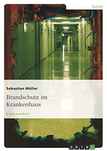 Brandschutz im Krankenhaus: Diplomarbeit