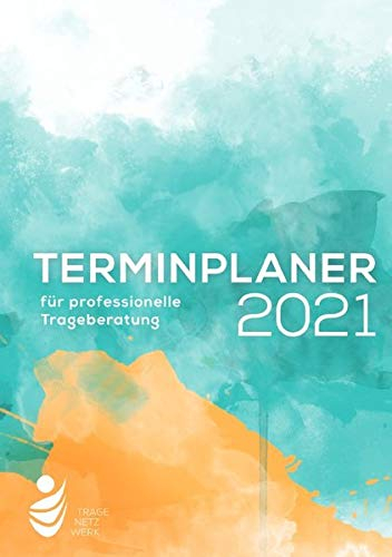 Terminplaner für professionelle Trageberatung 2021: Format A5