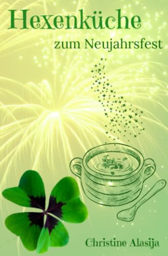 Hexenküche zum Neujahrsfest