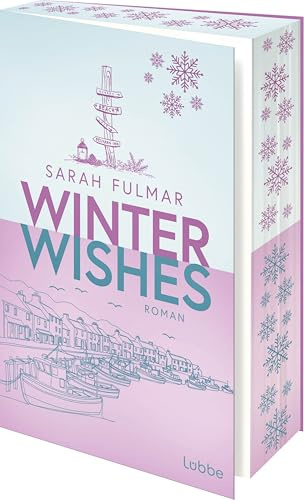 Winter Wishes: Roman | Raureif, Kaminfeuer und Salz auf der Haut: eine cozy Slow-Burn-Romance in Cornwall (Seasons by the Sea - Die St. Ives-Reihe, Band 3)