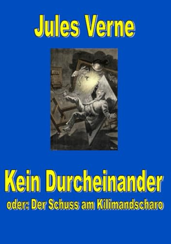 Kein Durcheinander - der Schuss am Kilimandscharo