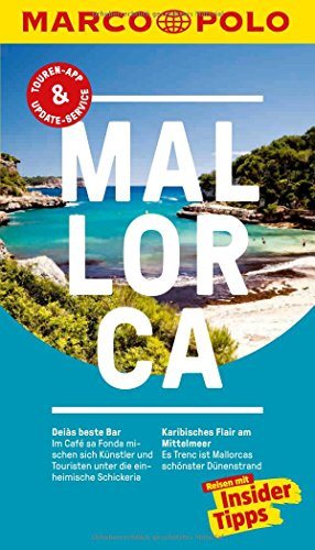 MARCO POLO Reiseführer Mallorca: Reisen mit Insider-Tipps. Inkl. kostenloser Touren-App und Events&News