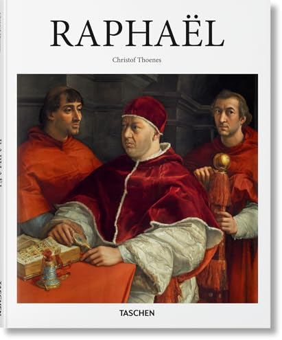 Raphaël: L'invention de la Haute Renaissance (Basic Art)