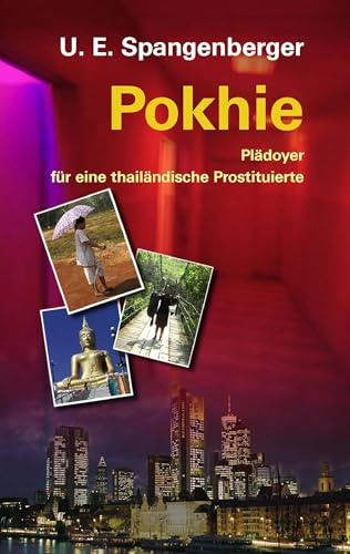 Pokhie: Plädoyer für eine thailändische Prostituierte