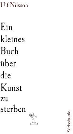 Ein kleines Buch über die Kunst zu sterben