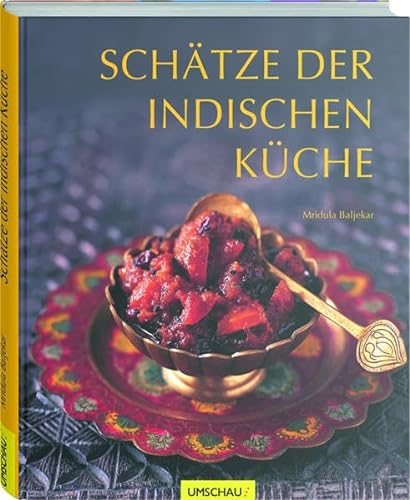 Schätze der indischen Küche