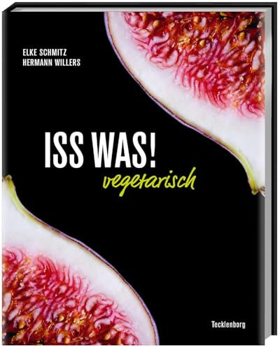 ISS WAS!: vegetarisch