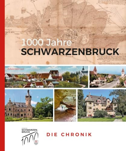 1000 Jahre Schwarzenbruck: Die Chronik