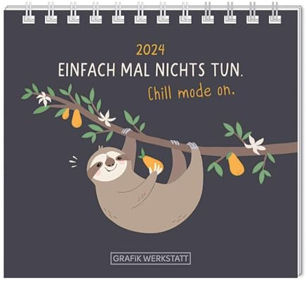 Grafik Werkstatt Das Original Mini-Kalender 2024 Einfach mal nichts tun.: Mini-Kalender
