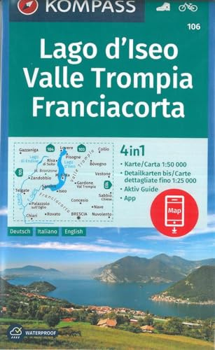 KOMPASS Wanderkarte 106 Lago d'Iseo, Valle Trompia, Franciacorta 1:50.000: 4in1 Wanderkarte, mit Aktiv Guide und Detailkarten inklusive Karte zur offline Verwendung in der KOMPASS-App. Fahrradfahren.