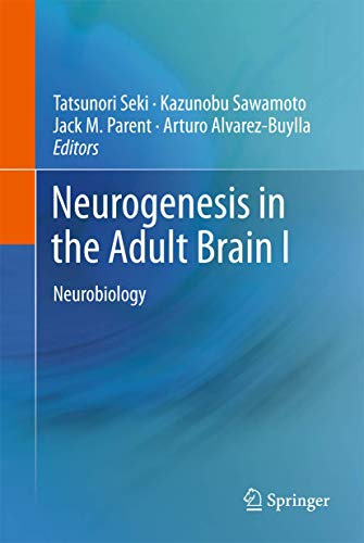 Neurogenesis in the Adult Brain I: Neurobiology