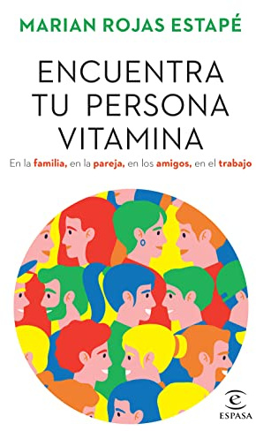 Encuentra tu persona vitamina / Find your person vitamin