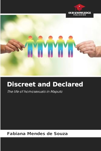 Discreet and Declared: The life of homosexuals in Maputo