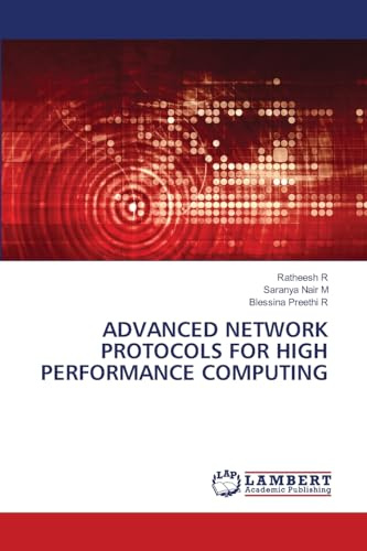 ADVANCED NETWORK PROTOCOLS FOR HIGH PERFORMANCE COMPUTING: DE